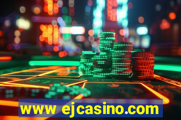 www ejcasino.com